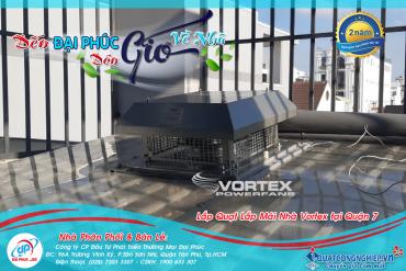 Lắp đặt Quạt thông gió mái nhà Vortex VF-355R Biệt Thự Quận 7 - Tp.HCM