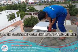 Lắp đặt Quạt hút mái Vortex tại Quận 4 - Tp.HCM