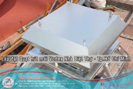 Lắp đặt Quạt hút mái, Quạt cấp khí tươi cho nhà ở, biệt thự