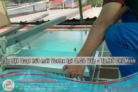 Lắp đặt Quạt hút mái Vortex tại Q.Gò Vấp - Tp.HCM