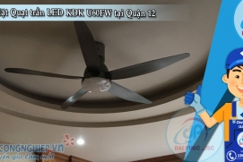 Lắp đặt Quạt trần LED KDK U60FW tại Quận 12 - Tp.HCM