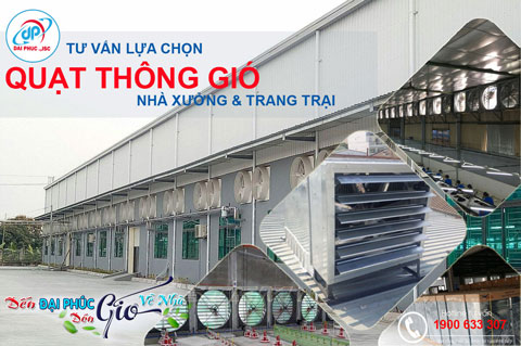 Tư vấn Quạt thông gió nhà xưởng chuồng trại